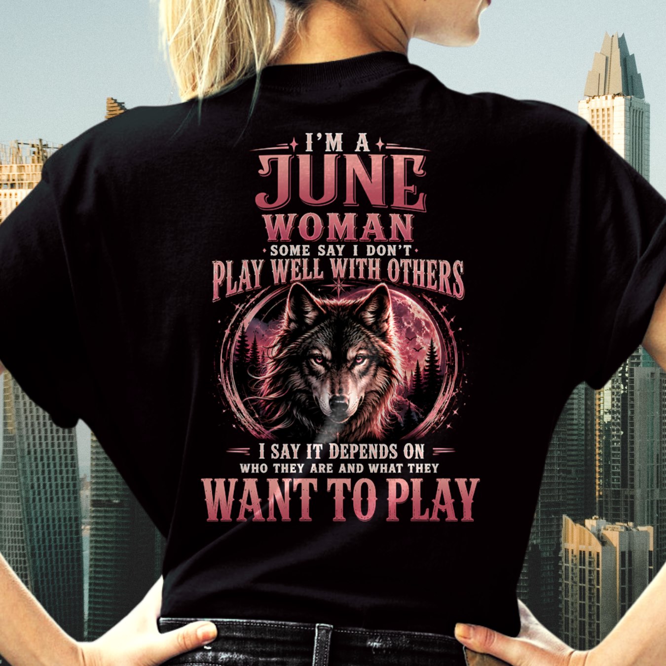 JUNE - PLAY WELL WITH OTHERS - Birthday T-Shirt For WOMAN - TRACY06 (SKU2608-43-06)