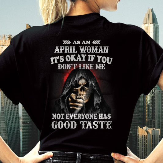 APRIL - NOT EVERYONE HAS GOOD TASTE T-Shirt For WOMAN - TRACY04 (SKU2605-440-04)