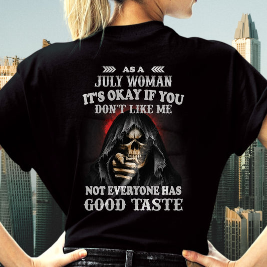 JULY - NOT EVERYONE HAS GOOD TASTE T-Shirt For WOMAN - TRACY07 (SKU2605-440-07)