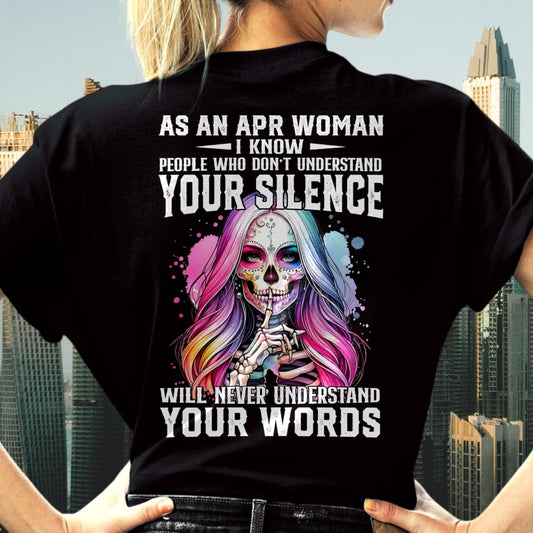 APRIL - DON'T UNDERSTAND YOUR SILENCE T-Shirt For WOMAN - TRACY04 (SKU2605-441-04)
