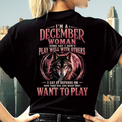 DECEMBER - PLAY WELL WITH OTHERS - Birthday T-Shirt For WOMAN - TRACY12 (SKU2608-43-12)