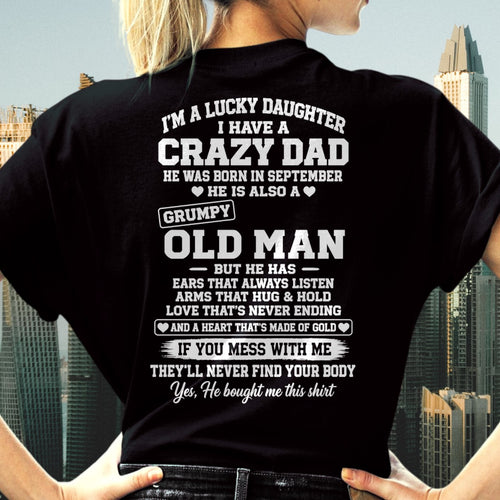 SEPTEMBER - LUCKY DAUGHTER HAVE A CRAZY DAD T-shirt From DAD - TRACY09 (SKU2609-151-09)