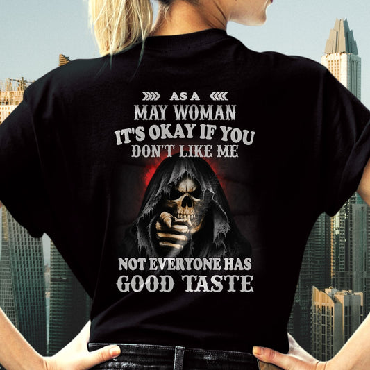 MAY - NOT EVERYONE HAS GOOD TASTE T-Shirt For WOMAN - TRACY05 (SKU2605-440-05)