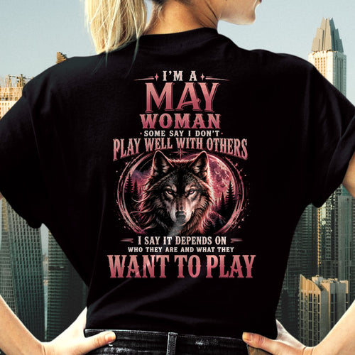 MAY - PLAY WELL WITH OTHERS - Birthday T-Shirt For WOMAN - TRACY05 (SKU2608-43-05)
