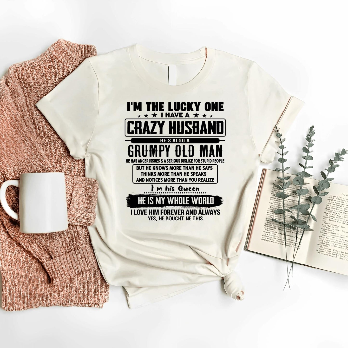 I am Lucky One I Have A Crazy Husband - Gift for Wife From Husband - tracy00 (SKUT-LUCKYONE-00)