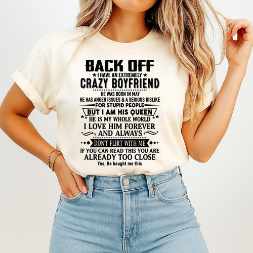 May - Back Off I Have An Extremely Crazy Boyfriend - Gift For Wife From Husband - tracy05 (SKUT-BACKOFF-05)