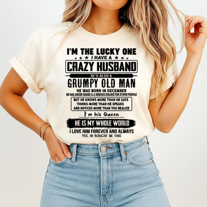 December - I am Lucky One I Have A Crazy Husband - Gift for Wife From Husband - tracy12 (SKUT-LUCKYONE-12)