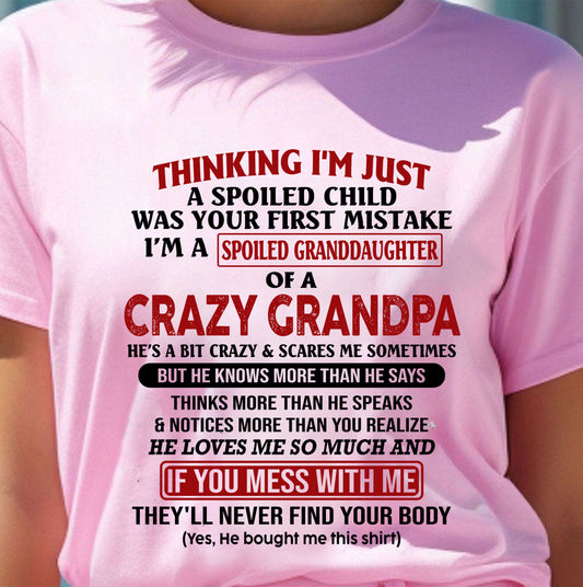 I'm A Spoiled Granddaughter – Gift For Granddaughter From Grandpa – xuan00 (SKU-GPD1-NTT00)