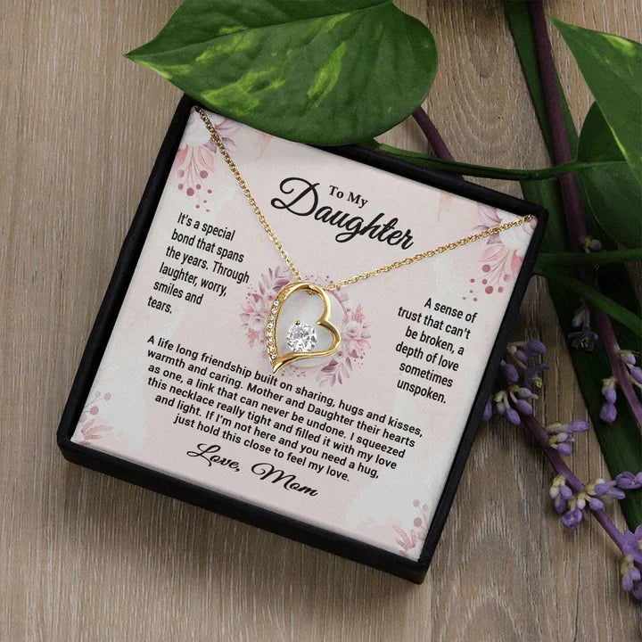 TO MY DAUGHTER "It's a Special Bond" - GIFT FROM MOM - Forever Love Necklace
