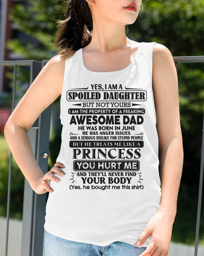 June – Yes, I Am A Spoiled Daughter – Gift For Daughter From Dad – xuan06 (SKU12-267-06)