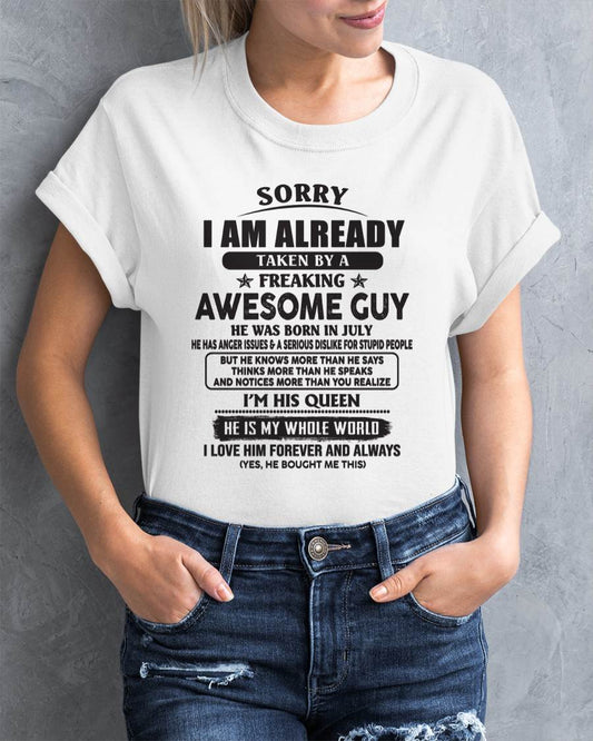 July - Sorry I Am Already Taken By A Freaking Awes Some Guy - Gift For Your Girlfriend, Wife From Husband - XUAN07 (SKU07-177-07)