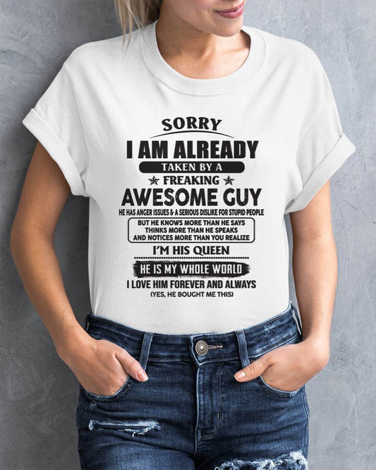 Sorry I Am Already Taken By A Freaking Awes Some Guy - Gift For Your Girlfriend, Wife From Husband - XUAN00 (SKU07-177-00)