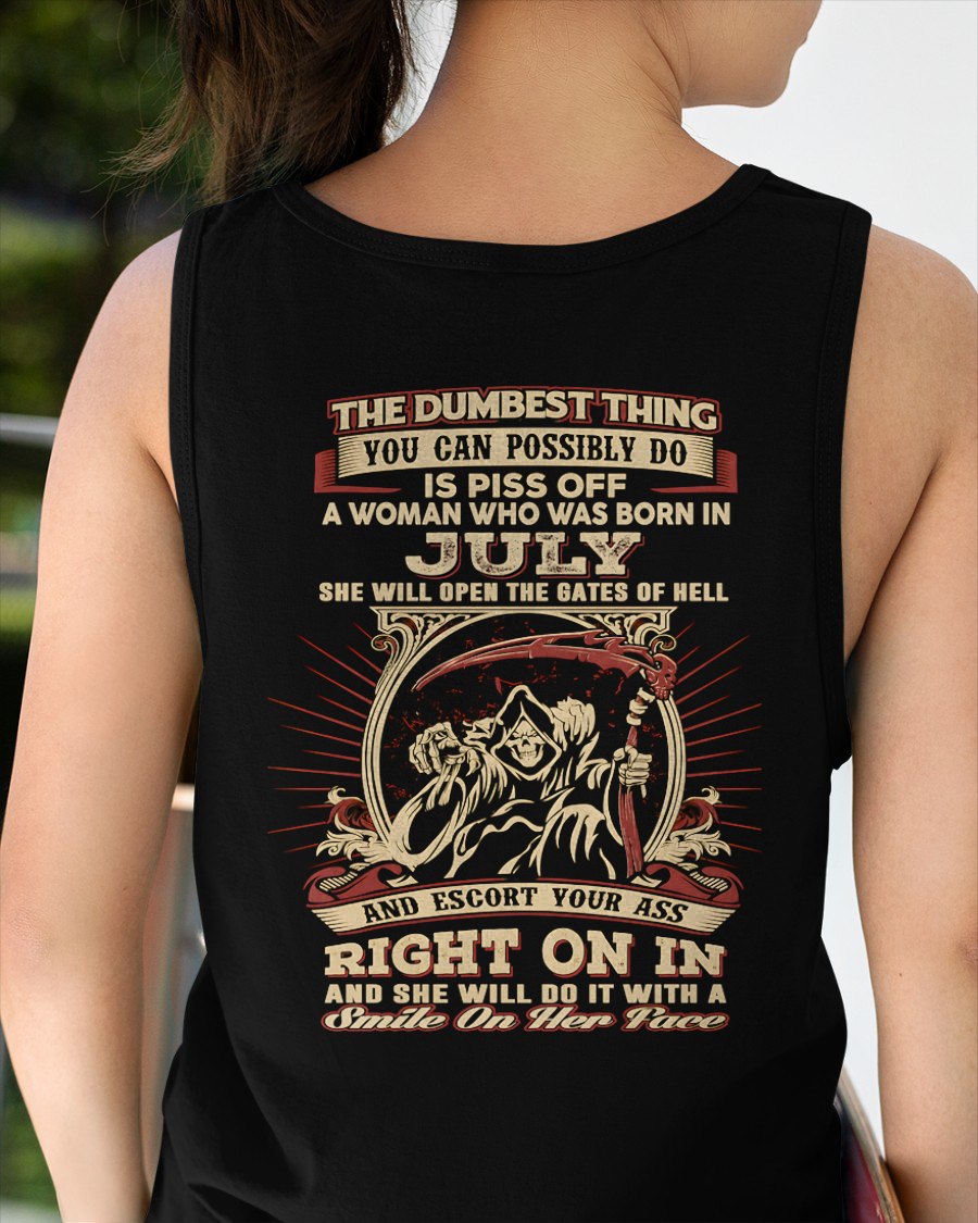 JULY - THE DUMBEST THING YOU CAN POSSIBLY T-shirt For WOMAN - TRACY07 (SKU2605-290-07)