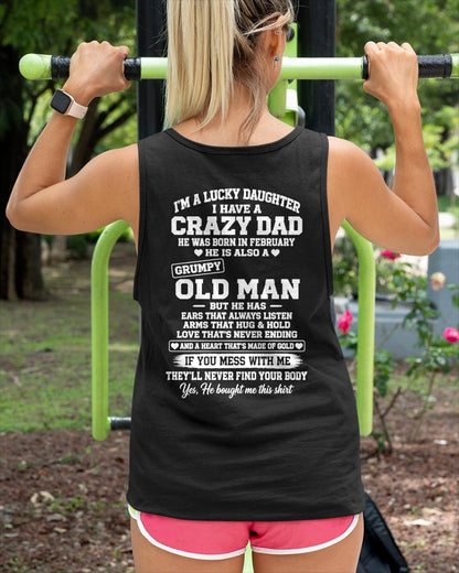 FEBRUARY - LUCKY DAUGHTER HAVE A CRAZY DAD T-shirt From DAD - TRACY02 (SKU2609-151-02)