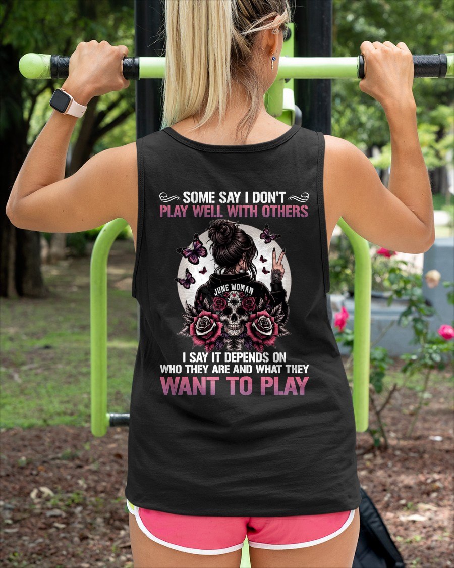 JUNE - DON'T PLAY WELL WITH OTHERS T-Shirt For WOMAN - TRACY06 (SKU2606-06-06)