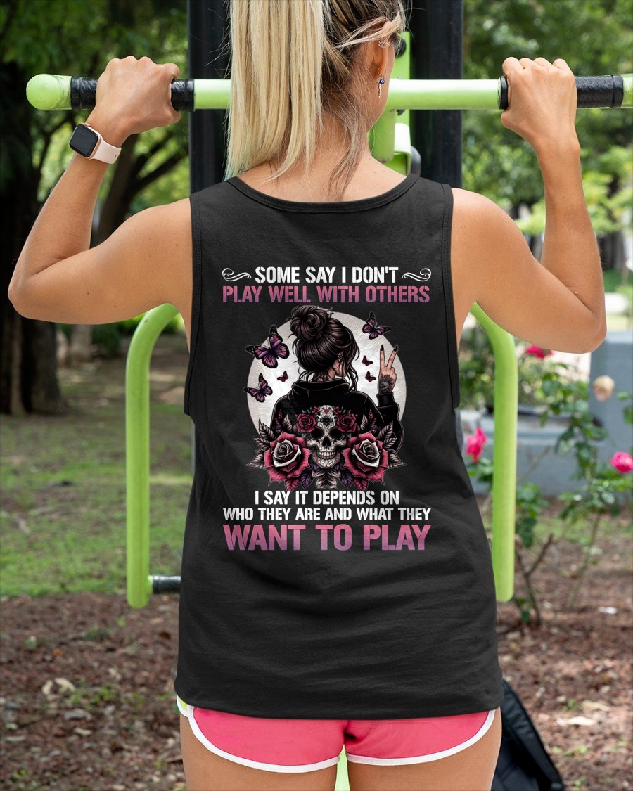 DON'T PLAY WELL WITH OTHERS T-Shirt For WOMAN - TRACY00 (SKU2606-06-00)