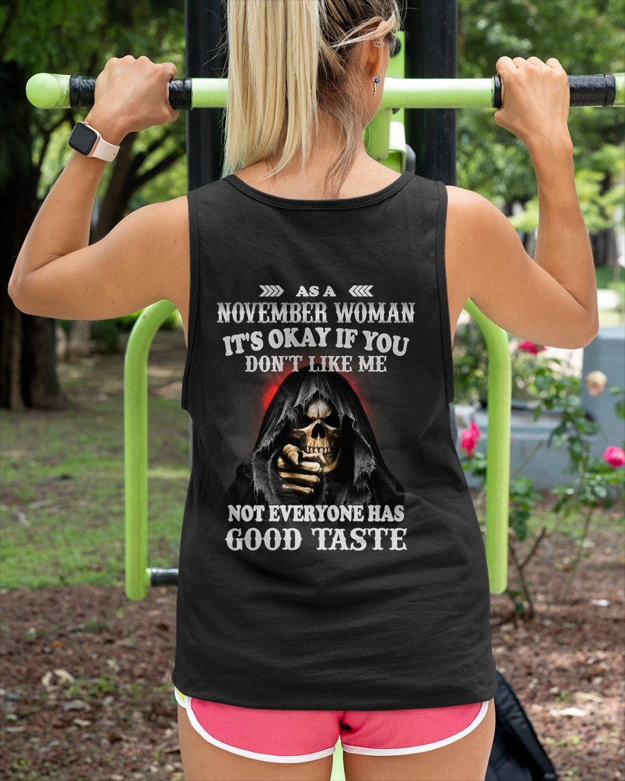 NOVEMBER - NOT EVERYONE HAS GOOD TASTE T-Shirt For WOMAN - TRACY11 (SKU2605-440-11)