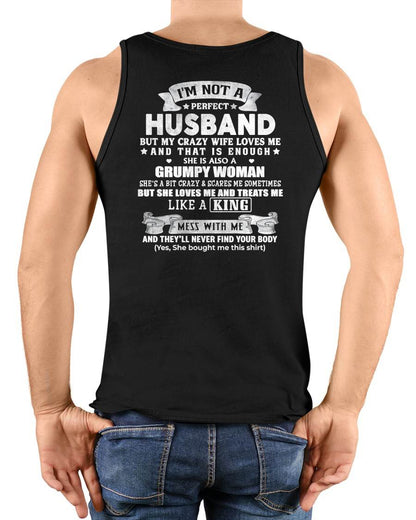 I'M NOT A PERFECT HUSBAND BUT MY CRAZY WIFE LOVE ME - GIFT FROM WIFE - tracy00 (SKU2603-112-00)