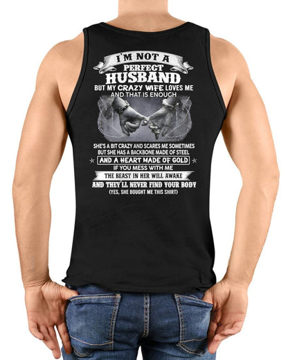 I'M NOT A PERFECT HUSBAND BUT MY CRAZY WIFE LOVE ME - GIFT FROM WIFE - tracy00 (SKU26T-01118-00)