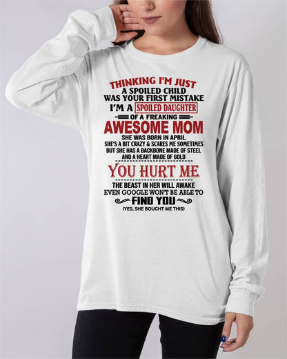 APRIL - TO MY DAUGHTER - SPOILED DAUGHTER - PERFECT GIFT FOR DAUGHTER - GIFT FROM MOM - XUAN04 (SKU10-151-04)