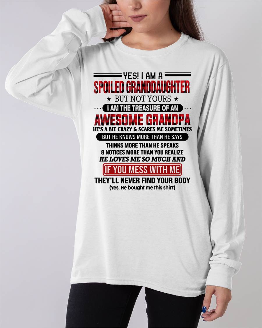YES! I'M A SPOILED GRANDDAUGHTER - GIFT FROM GRANDPA - tracy00 (SKU26T-01317-00)