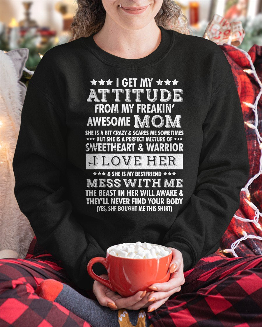 I Get My Attitude from My Mom Funny Women Daughter Gift T-Shirt From MOM - TRACY00 (SKU-TRAN-120505)