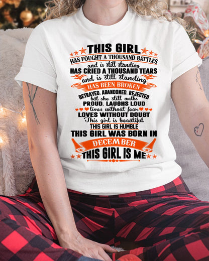DECEMBER - HAS FOUGHT A THOUSAND BATTLES T-Shirt For WOMAN - TRACY12 (SKU2607-265-12)