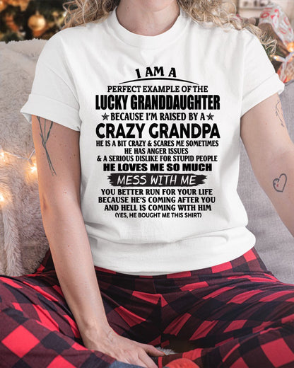 PERFECT EXAMPLE OF THE LUCKY GRANDDAUGHTER T-Shirt From GRANDPA - TRACY00 (SKU2606-73-00)