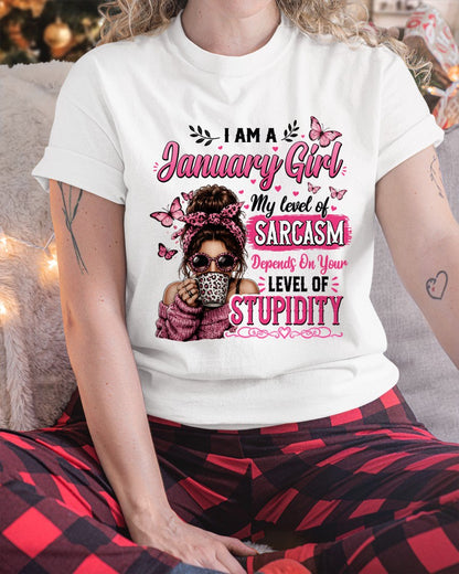 JANUARY - SARCASM DEPENDS ON STUPID T-Shirt For WOMAN - TRACY01 (SKU2606-117-01)