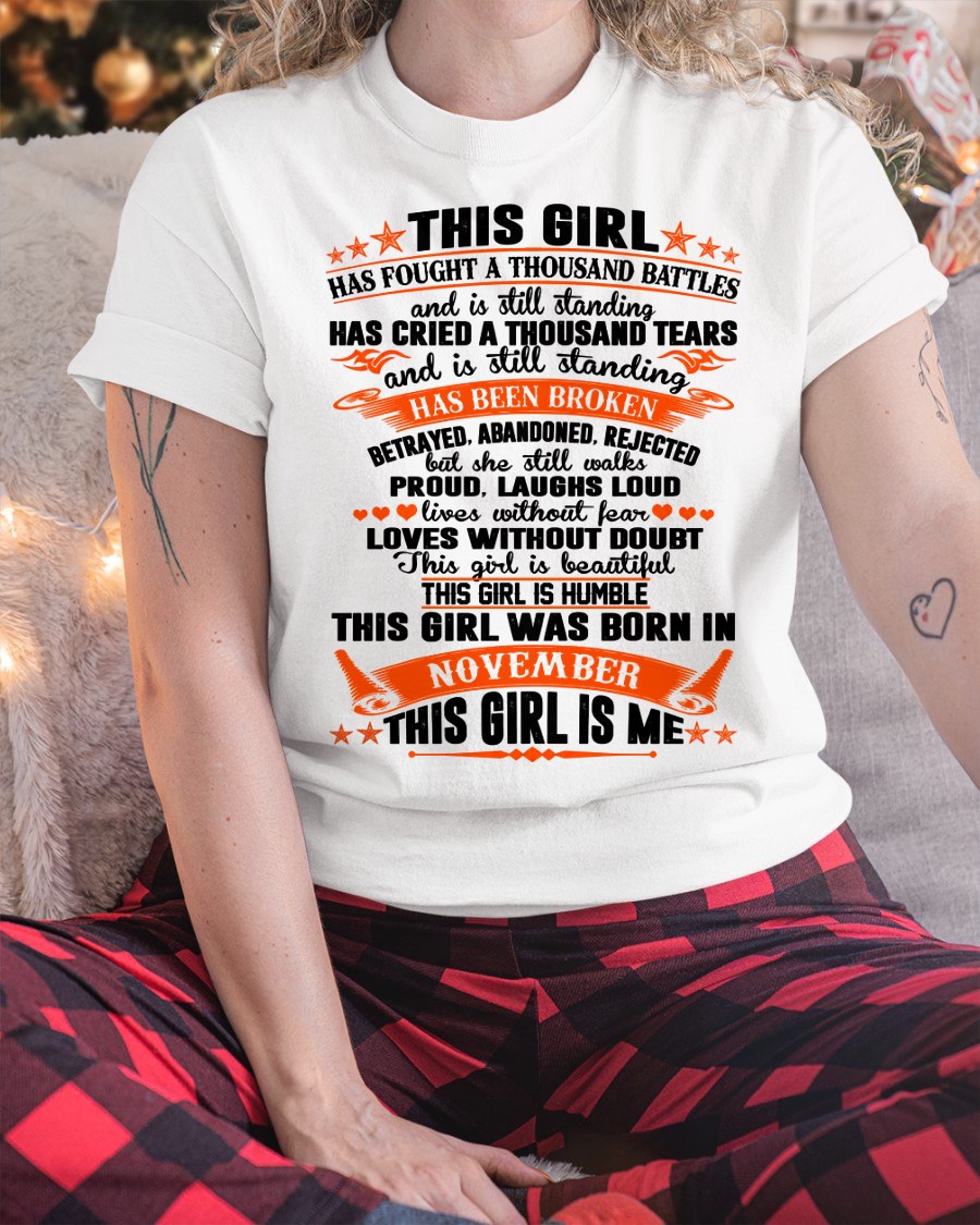 NOVEMBER - HAS FOUGHT A THOUSAND BATTLES T-Shirt For WOMAN - TRACY11 (SKU2607-265-11)