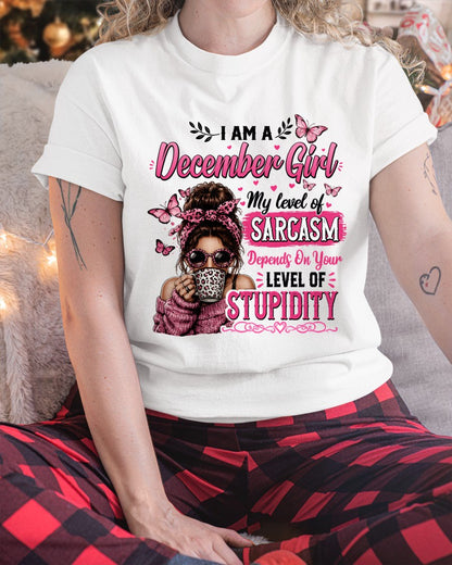 DECEMBER - SARCASM DEPENDS ON STUPID T-Shirt For WOMAN - TRACY12 (SKU2606-117-12)