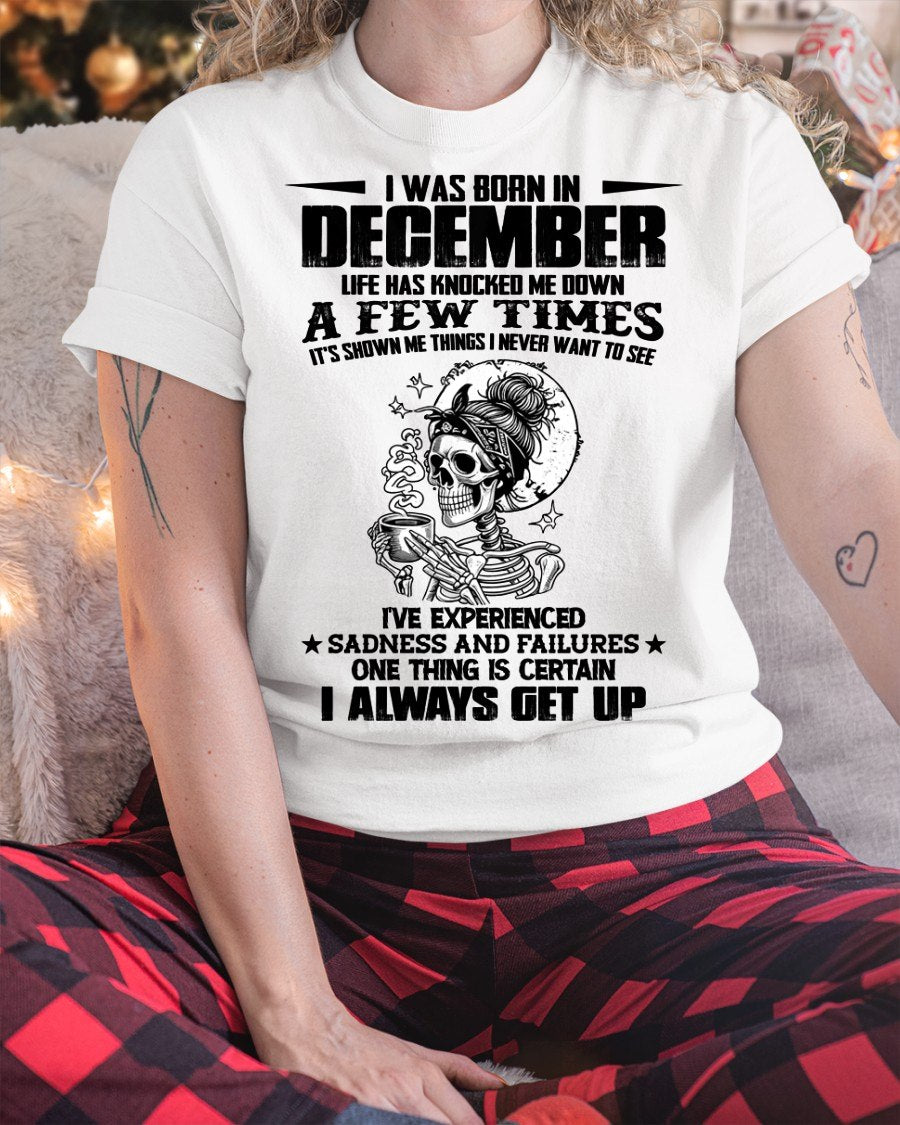 DECEMBER - LIFE HAS KNOCKED ME DOWN A FEW TIMES For WOMAN - TRACY12 (SKU2606-338-12)
