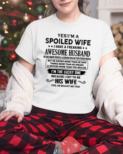 TO MY WIFE - YES!! I’M A SPOILED WIFE - GIFT FOR WIFE - tracy00 (SKU10-115-00)