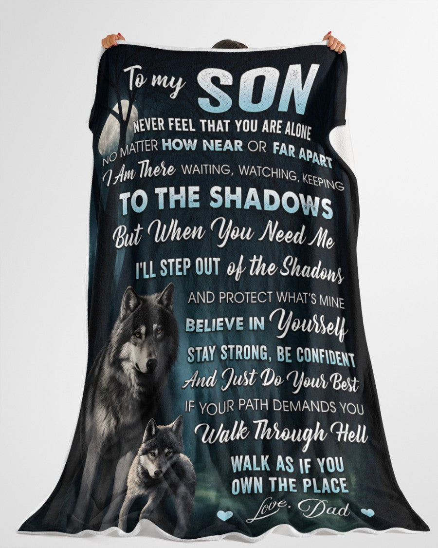 Special Gift "Never feel that you are alone" Blanket To Your SON  - From DAD TRACY00 (SKU2606-238)