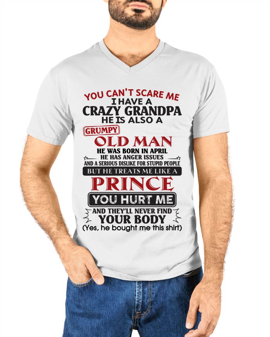 April – You Can’t Scare Me I Have A Crazy Grandpa – Gift For Grandson And Granddaughter From Grandpa – XUAN04 (SKU10-186-04)