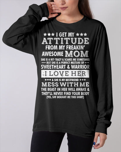 I Get My Attitude from My Mom Funny Women Daughter Gift T-Shirt From MOM - TRACY00 (SKU-TRAN-120505)