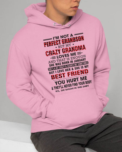 JANUARY - I’M NOT A PERFECT GRANDSON BUT MY CRAZY GRANDMA LOVES ME AND THAT IS ENOUGH - FROM GRANDMA - tracy01 (SKU10-167-01)