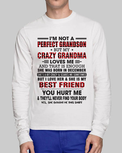 December – I’m Not A Perfect Grandson But My Crazy Grandma Loves Me – Gift For Grandson From Grandma – XUAN12 (SKU10-167-12)
