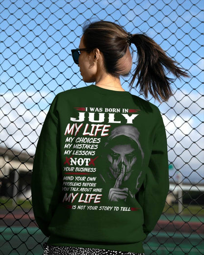 I Was Born In July My Life - T Shirt For Woman - XUAN07 (SKU08-36-07)