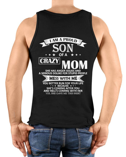 I Am A Proud Son of Crazy Mom Shirt Funny Gift T-Shirt From MOM - TRACY00 - (SKU-TRACY110502)