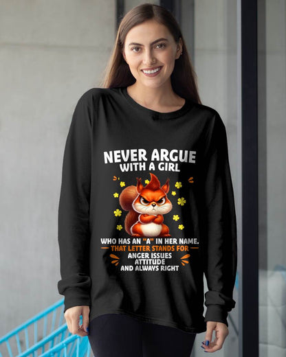 "NEVER ARGUE WITH A GIRL BECAUSE GIRL ALWAYS RIGHT" –  CUTE T - SHIRT FOR WOMEN – tracy00 (SKU2607-93-00)