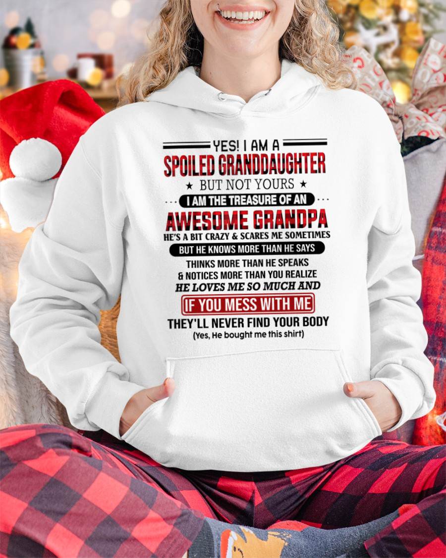 YES! I'M A SPOILED GRANDDAUGHTER - GIFT FROM GRANDPA - tracy00 (SKU26T-01317-00)