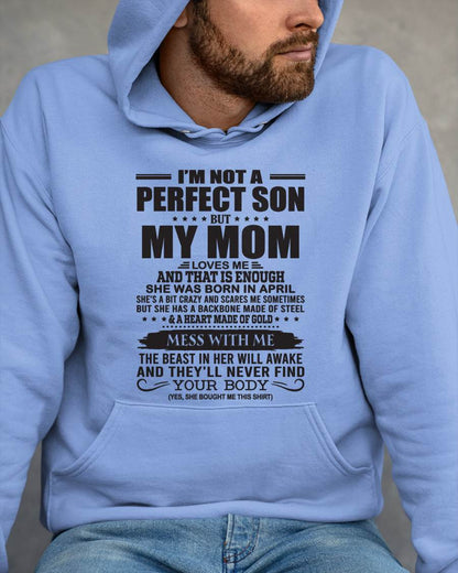 April - I'm Not A Perfect Son But My Mom Loves Me - Gift For Son From Mom T-Shirt - XUAN04 (SKU09-35-04)