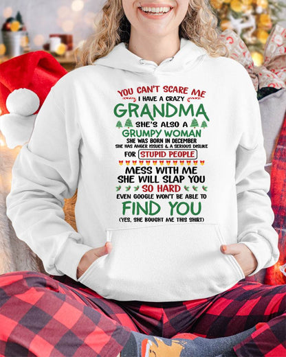 December – You Can’t Scare Me I Have A Crazy Grandma – The Perfect Christmas Gift For Grandson And Granddaughter From Grandma – XUAN12 (SKU11-24-12)