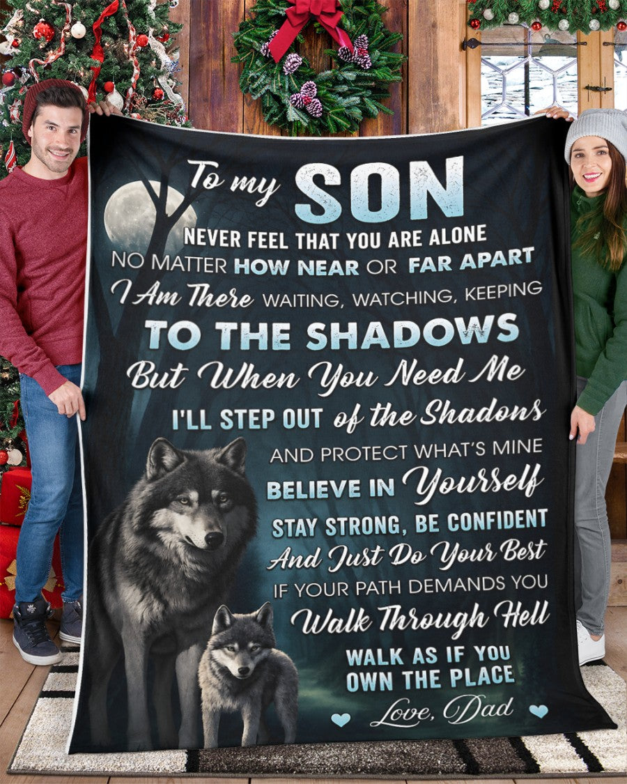 Special Gift "Never feel that you are alone" Blanket To Your SON  - From DAD TRACY00 (SKU2606-238)