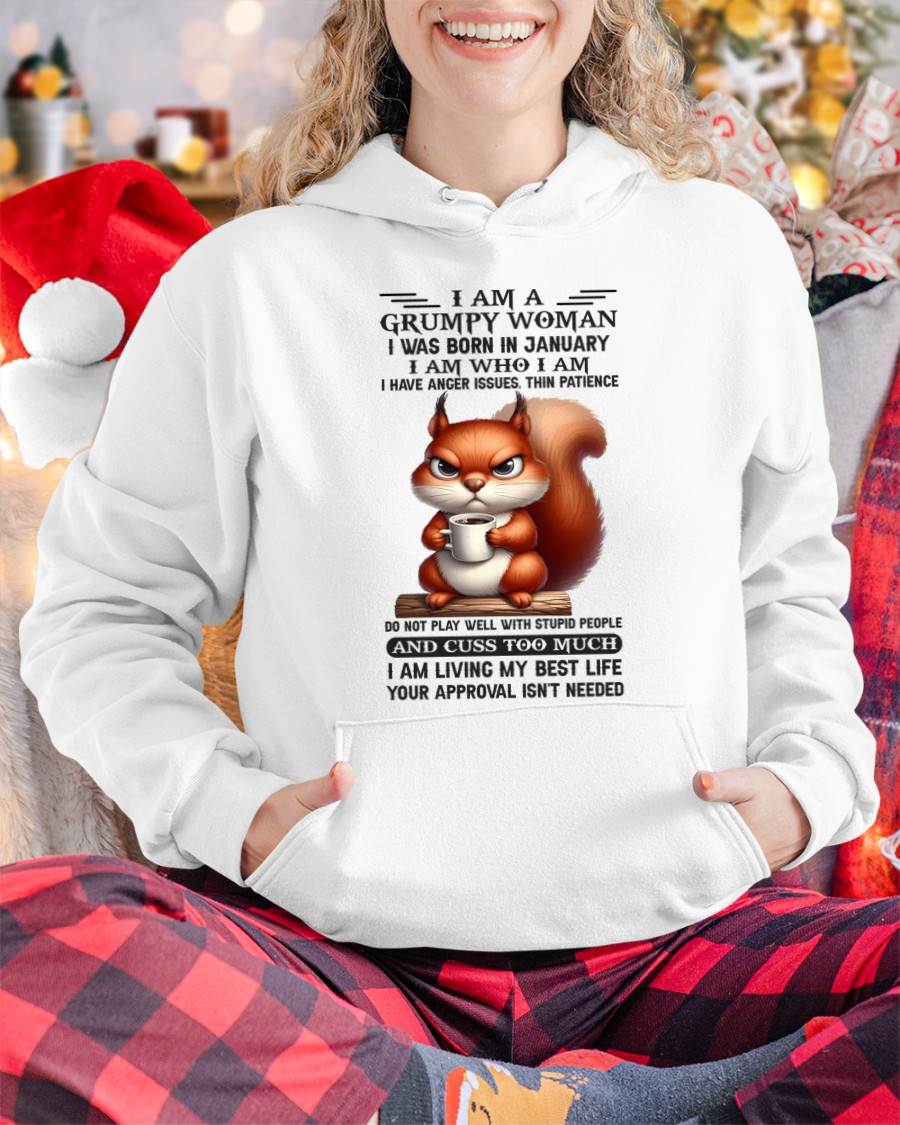 January - I Am A Grumpy Woman - T Shirt For Woman - XUAN01 (SKU09-07-01)