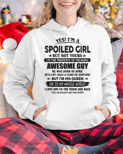 April - Yes! I'm A Spoiled Girl But Not Yours I'm The Property Of Freaking Awesome Guy - Gift For Your Girlfriend, Wife From Husband - XUAN04 (SKU07-177-04)