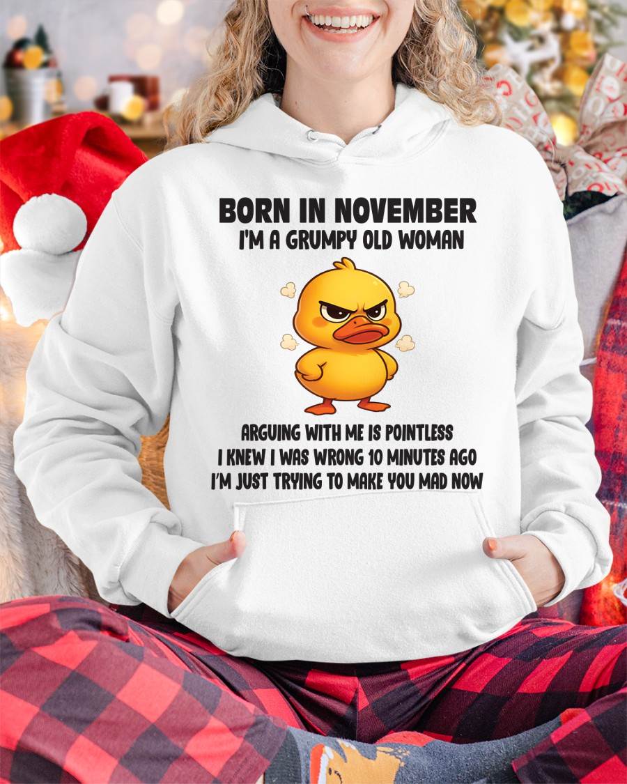 Born In November I'm A Grumpy Old Woman - T Shirt For Woman - XUAN11 (SKU09-80-11)