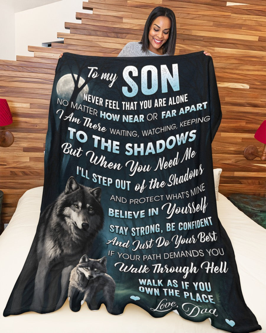 Special Gift "Never feel that you are alone" Blanket To Your SON  - From DAD TRACY00 (SKU2606-238)