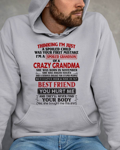 November - Thinking I'm Just A Spoiled Child Was Your First Mistake – Gift For Grandson From Grandma – xuan11 (SKU26T-01109-11)